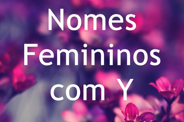 nomes femininos com y